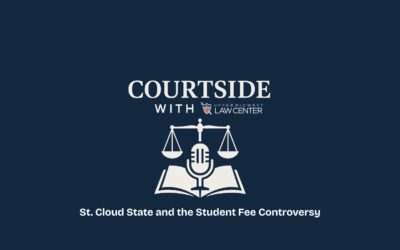 Courtside with UMLC: St. Cloud State and the Student Fee Controversy